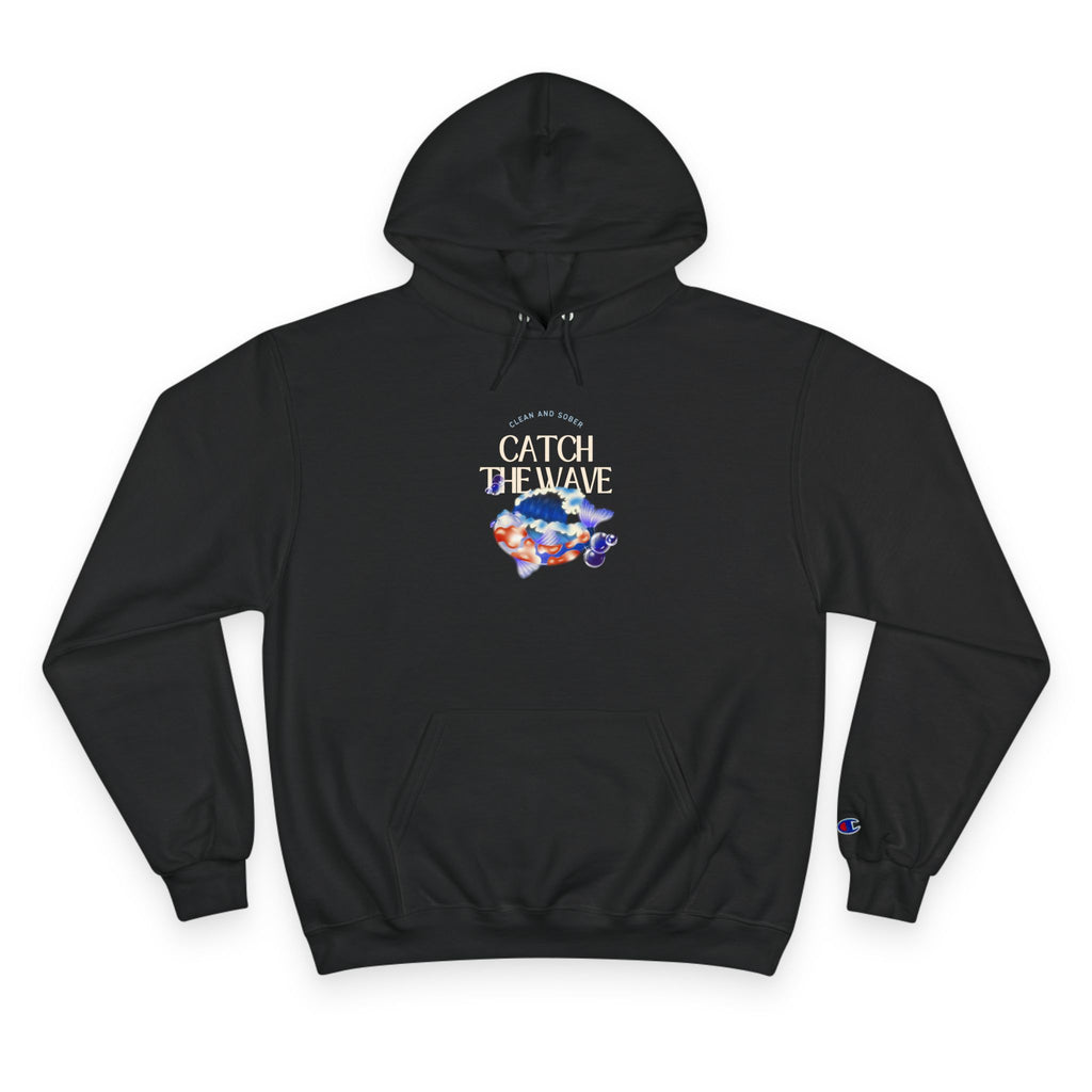Champion Hoodie — "Catch the Wave" Surf Graphic & "Better Days Ahead" Motivational Pullover